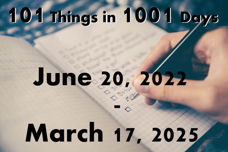 101 Things in 1001 Days. From June 20th, 2022 to March 17th, 2025. Text is over a picture of a person writing a checklist.
